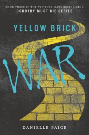 Yellow Brick War by Danielle Paige