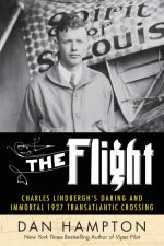 The Flight Charles Lindberghs 1927 TransAtlantic Crossing