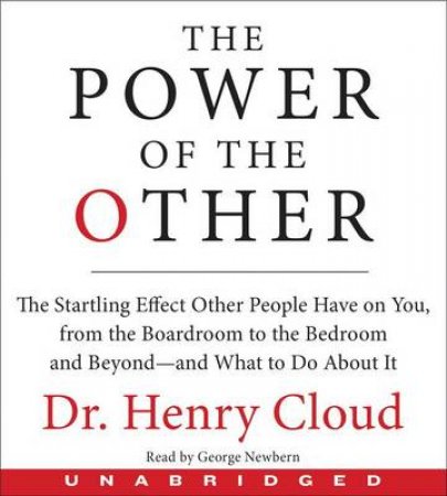 The Power Of The Other Unabridged CD by Henry Cloud