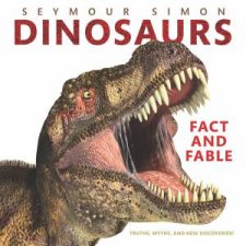 Dinosaurs Fact And Fable