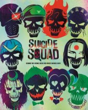 Suicide Squad Behind The Scenes With The Worst Heroes Ever