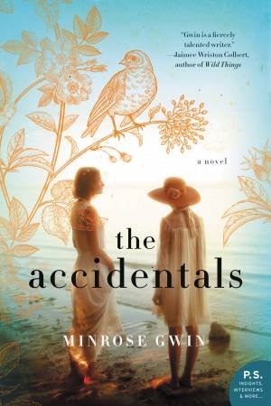 The Accidentals by Minrose Gwin