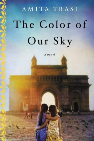 The Color Of Our Sky by Amita Trasi