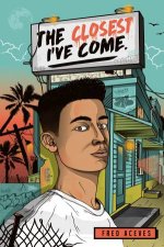 The Closest Ive Come