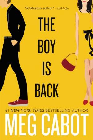 The Boy Is Back by Meg Cabot