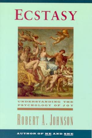 Ecstasy by Robert A Johnson