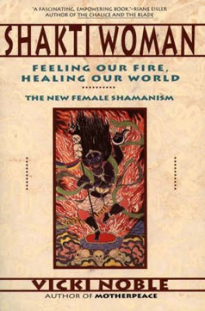 Shakti Woman by Vicki Noble