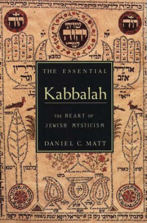 The Essential Kabbalah by Daniel Chanan Matt