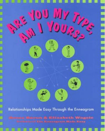 Are You My Type,  Am I Yours? by Renee Baron & Elizabeth Wagele