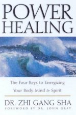 Power Healing Energizing Your Body Mind  Spirit