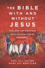 The Bible With And Without Jesus