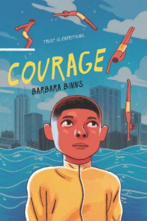 Courage by Barbara Binns