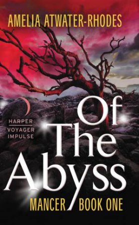 Of The Abyss by Amelia Atwater-Rhodes