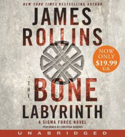 The Bone Labyrinth [Unabridged Low Price CD] by James Rollins