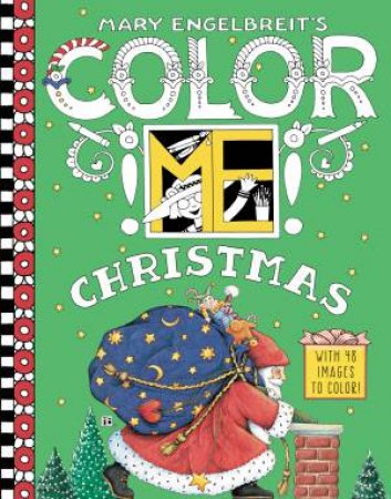 Mary Engelbreit's Color Me Christmas Coloring Book by Mary Engelbreit