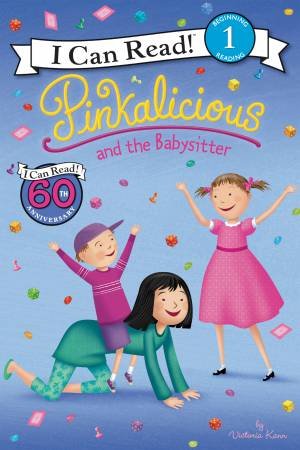 Pinkalicious And The Babysitter by Victoria Kann