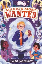 Magics Most Wanted