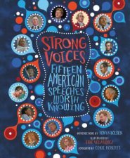Strong Voices Fifteen American Speeches Worth Knowing