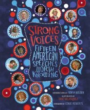 Strong Voices Fifteen American Speeches Worth Knowing