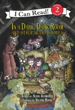 In A Dark Dark Room And Other Scary Stories Reillustrated Edition