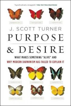 Purpose And Desire: What Makes Something \