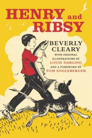 Henry And Ribsy by Beverly Cleary & Louis Darling