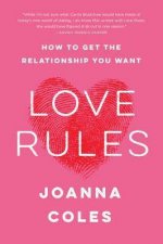 Love Rules How To Find A Real Relationship In A Digital World
