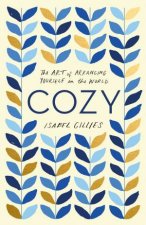 Cozy The Art Of Arranging Yourself In The World