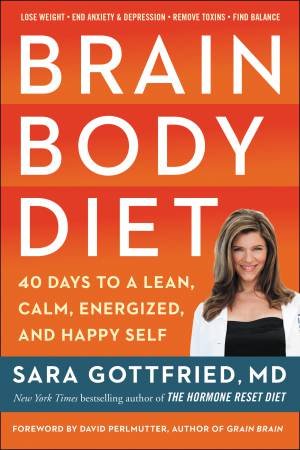 Brain Body Diet by Sara Gottfried