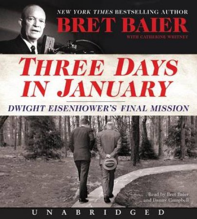 Three Days in January [Unabridged CD] by Bret Baier