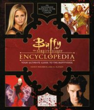 Buffy The Vampire Slayer Encyclopedia The Ultimate Guide To The Buffyverse