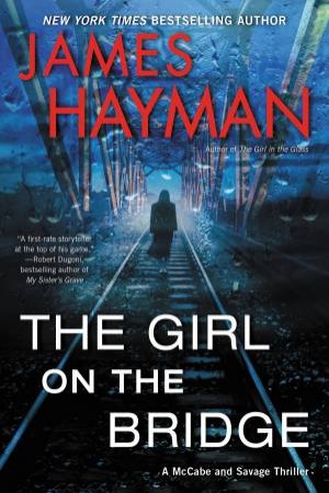 The Girl On The Bridge by James Hayman