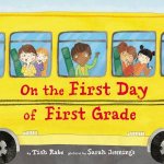 On The First Day Of First Grade