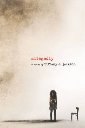 Allegedly by Tiffany D Jackson