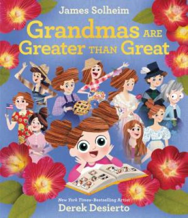 Grandmas Are Greater Than Great by James Solheim & Derek Desierto