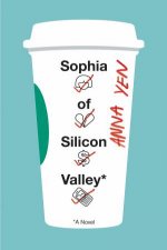 Sophia Of Silicon Valley A Novel