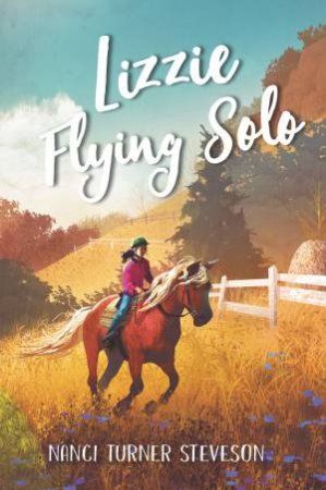 Lizzie Flying Solo by Nanci Turner Steveson
