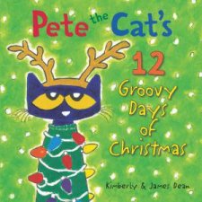 Pete the Cats 12 Groovy Days of Christmas