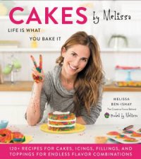 Cakes by Melissa Life Is What You Bake It