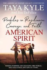 American Spirit Profiles In Resilience Courage And Faith