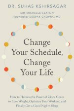 Change Your Schedule Change Your Life