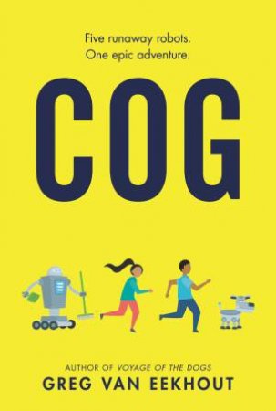 Cog by Greg van Eekhout & Beatrice Blue