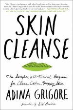 Skin Cleanse The Simple AllNatural Program For Clear Calm Happy Skin
