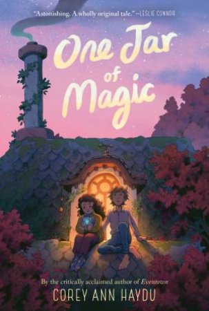 One Jar Of Magic by Corey Ann Haydu