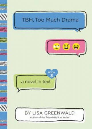 TBH, Too Much Drama by Lisa Greenwald