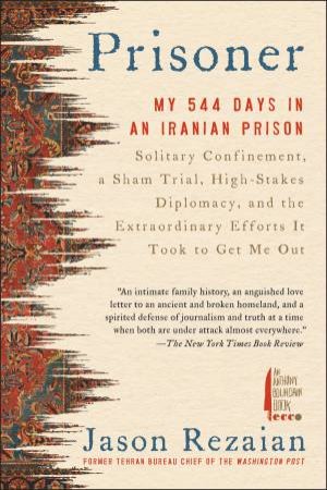 Prisoner: My 544 Days In An Iranian Prison by Jason Rezaian