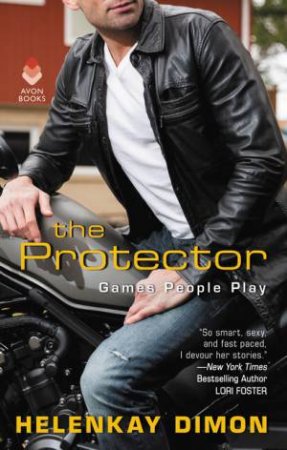 The Protector: Games People Play by HelenKay Dimon