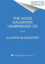 The Good Daughter Unabridged CD