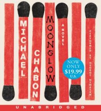 Moonglow Unabridged Low Price CD a Novel