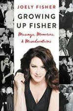 Growing Up Fisher Musings Memories And Misadventures